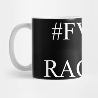 #FVCK RACISM Mug